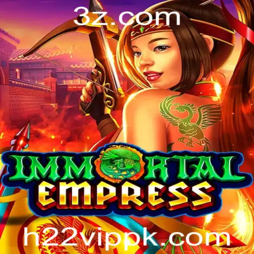 ImmortalEmpress: Explore o Fascinante Mundo do Jogo com H22VIP